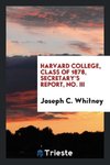 Harvard college, class of 1878, secretary's report, No. III