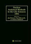 Nuclear Analytical Methods in the Life Sciences 1994