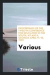 Proceedings of the twelfth conference for education in the South, Atlanta, Georgia April 14-16, 1909