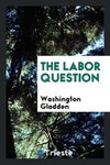 The labor question