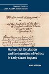 Manuscript Circulation and the Invention of Politics in Early Stuart England