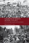 Jones, S: Making of Modern Georgia, 1918-2012