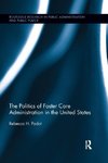 Padot, R: The Politics of Foster Care Administration in the