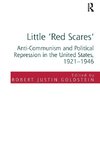 Goldstein, R: Little 'Red Scares'