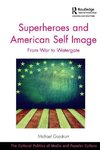 Goodrum, M: Superheroes and American Self Image