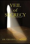 Veil of Secrecy