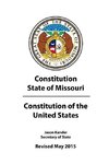 Constitution State of Missouri (Revised May 2015) & Constitution of the United States