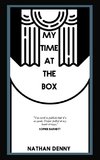 My Time At The Box - A Memoir