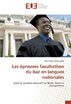 Les épreuves facultatives du bac en langues nationales