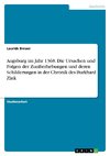 Augsburg im Jahr 1368. Die Ursachen und Folgen der Zunfterhebungen und deren Schilderungen in der Chronik des Burkhard Zink