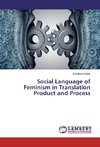 Social Language of Feminism in Translation Product and Process