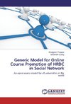 Generic Model for Online Course Promotion of HRDC in Social Network