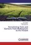 Remediating Texts and Contexts from Shakespeare to the Present