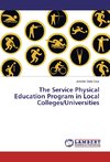 The Service Physical Education Program in Local Colleges/Universities