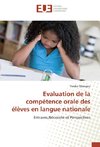 Evaluation de la compétence orale des élèves en langue nationale