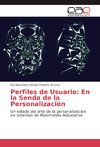 Perfiles de Usuario: En la Senda de la Personalización