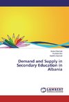 Demand and Supply in Secondary Education in Albania