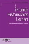 Frühes Historisches Lernen