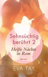 Sehnsüchtig berührt 2