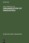 Organization of Innovation