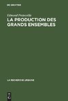 La production des grands ensembles