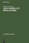 Jeux modèls et simulations