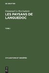 Emmanuel Le Roy Ladurie: Les paysans de Languedoc. Tome I