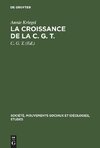 La croissance de la C. G. T.