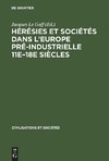 Hérésies et sociétés dans l'Europe pré-industrielle 11e-18e siècles