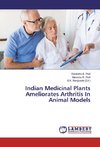 Indian Medicinal Plants Ameliorates Arthritis In Animal Models