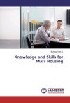 Knowledge and Skills for Mass Housing