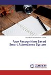 Face Recognition Based Smart Attendance System