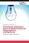 Estrategia didáctica para la elaboración de diagnósticos energéticos