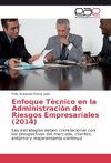 Enfoque Tècnico en la Administraciòn de Riesgos Empresariales (2014)