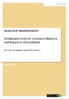 Gehaltsunterschiede zwischen Männern und Frauen in Deutschland