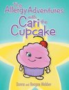 The Allergy Adventures with Cari the Cupcake