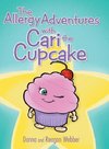 The Allergy Adventures with Cari the Cupcake