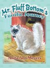 Mr. Fluff Bottom's Furrific Journey