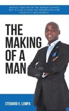 The Making of a Man