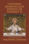 CÁTEDRAS DOMINICALES DEJESÚS DE NAZARET II