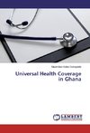 Universal Health Coverage in Ghana