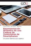 Representación Dinámica de una Cadena de Suministros de Smartphones