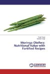 Moringa Oleifera: Nutritional Value with Fortified Recipes