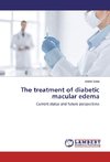 The treatment of diabetic macular edema