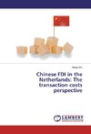 Chinese FDI in the Netherlands: The transaction costs perspective