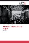 Método (técnicas de fuga)