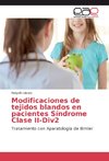 Modificaciones de tejidos blandos en pacientes Síndrome Clase II-Div2