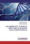 microRNA-27a* & Natural Killer Cells in Systemic Lupus Erythematosus