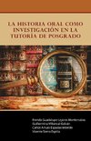 La historia oral como investigación en la Tutoría de Posgrado