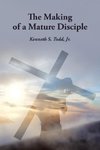 The Making of a Mature Disciple